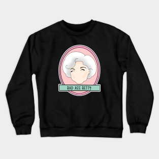 Bad Ass Betty Crewneck Sweatshirt